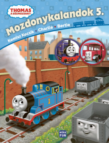 Thomas, a gõzmozdony - Mozdonykalandok 5. - Komisz kocsik, Charlie és Bertie