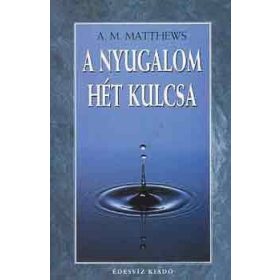 A nyugalom hét kulcsa