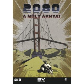 2080: A mált árnyai