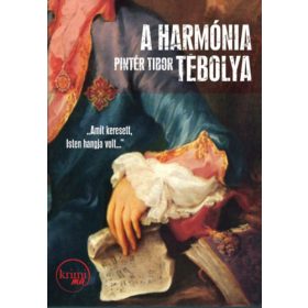 A harmónia tébolya
