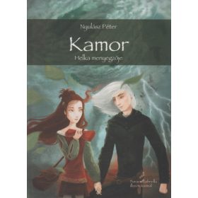   Kamor - Helka menyegzője - A Helka trilógia harmadik kötete