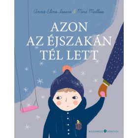 Azon az éjszakán tél lett