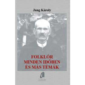 Folklór minden időben és más témák