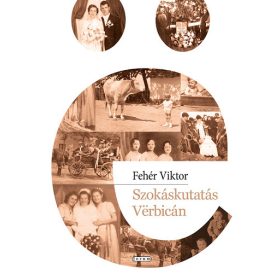 Szokáskutatás Verbicán