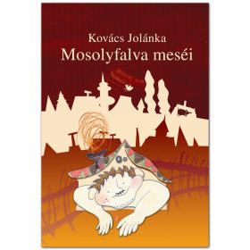 Mosolyfalva meséi