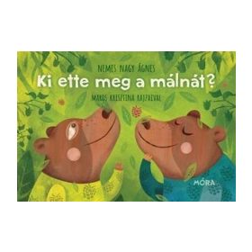 Ki ette meg a málnát? - Lapozó