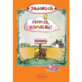   Szevasz, Kismalac! - Történet arról, hogy egy napon Kistigris elfelejt hazamenni