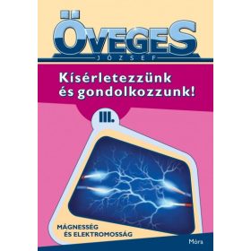 Kísérletezzünk és gondolkozzunk