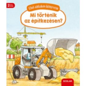 Első ablakos könyvem - Mi történik az építkezésen?