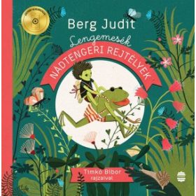 Lengemesék. Nádtengeri rejtélyek