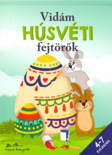 Vidám Húsvéti fejtörők - 4-7 éveseknek