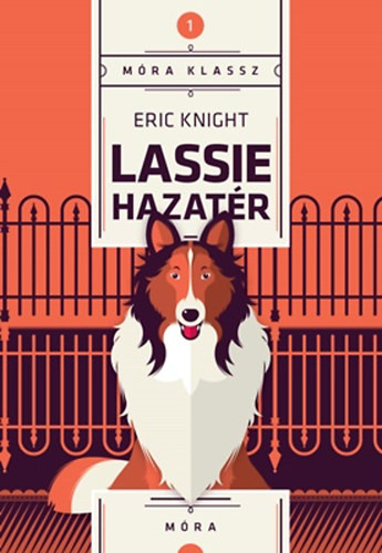 Lassie hazatér - Móra Klassz 