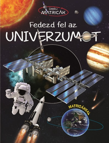 Űrbéli matricák - Fedezd fel az Univerzumot