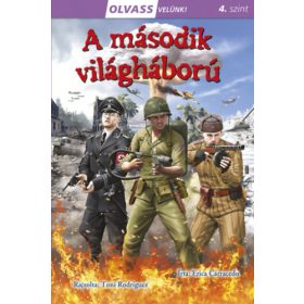 A második világháború - Olvass velünk! 4. szint