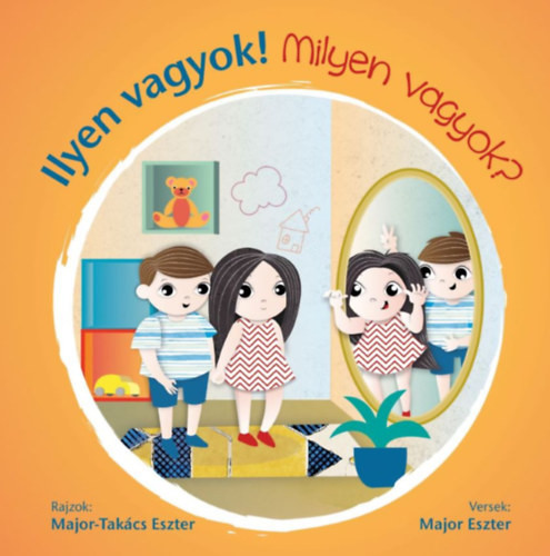 Major Eszter: Ilyen vagyok! - Milyen vagyok?