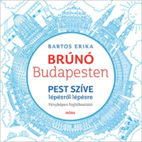 Pest szíve lépésről lépésre - Brúnó Budapesten 3. - Fényképes foglalkoztató