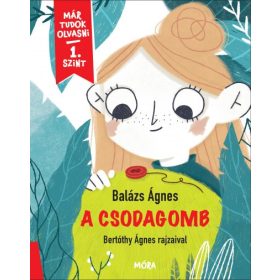 A csodagomb - Már tudok olvasni - 1. szint
