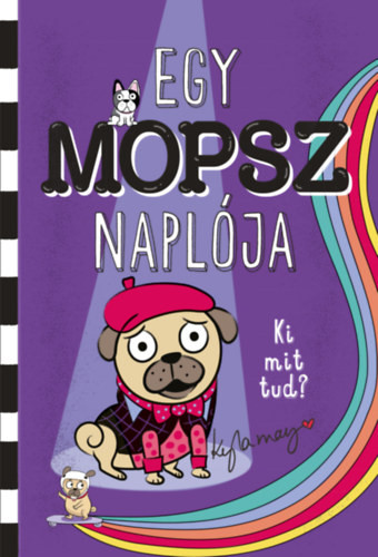 Egy mopsz naplója - Ki mit tud?