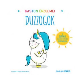 Gaston érzelmei - Duzzogok