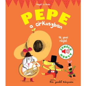 Pepe a cirkuszban - Zenélő könyv - 16 zenei részlet