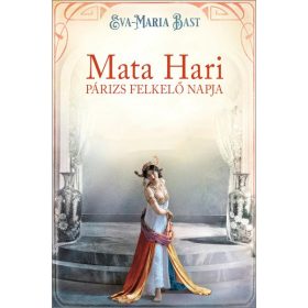 Mata Hari Párizs felkelő napja
