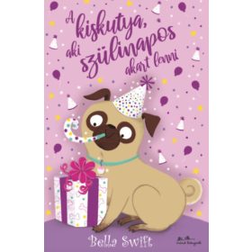 A kiskutya, aki szülinapos akart lenni