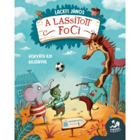 A lassított foci - Dombontúli mesék 1.