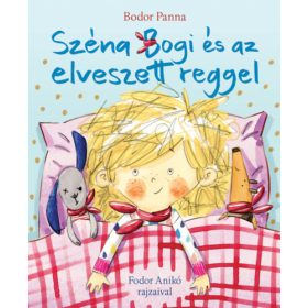 Széna Bogi és az elveszett reggel