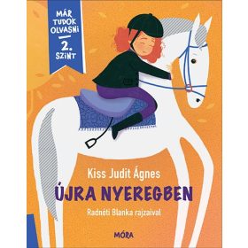 Újra nyeregben - Már tudok olvasni - 2. szint