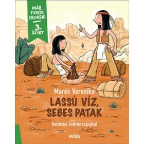 Lassú Víz, Sebes Patak - Már tudok olvasni - 3. szint