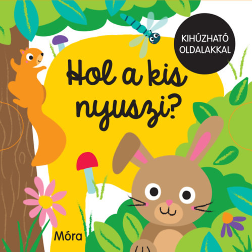 Hol a kis nyuszi? - Kihúzható oldalakkal