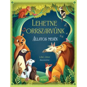 Lehetne orrszarvúnk - Állatos mesék