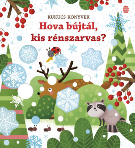 Hova bújtál, kis rénszarvas? - Kukucs-könyvek