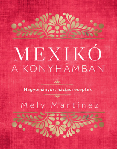 Mexikó a konyhámban