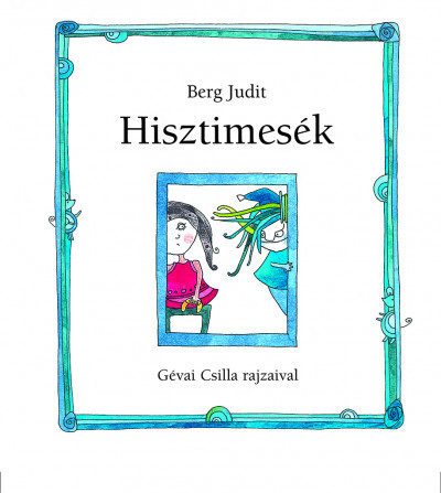 Hisztimesék