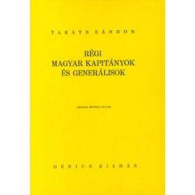 Régi magyar kapitányok és generálisok