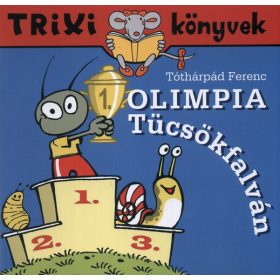 Olimpia Tücsökfalván - Trixi könyvek